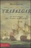 Trafalgar. La battaglia che ferm� Napoleone