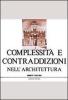 Complessit� e contraddizioni nell'architettura