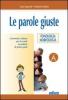Le parole giuste. Per la Scuola media. Con CD-ROM vol.1