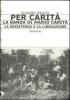 Per carit�. La banda di Mario Carit�. La resistenza e la liberazione