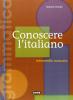 Conoscere l'italiano. Livello intermedio-avanzato vol.2