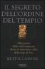 Il segreto dell'ordine del tempio. Alla ricerca delle verit� nascoste dietro il misterioso culto della testa di Dio