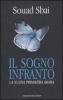 Il sogno infranto. La nuova primavera araba