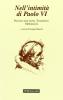 Nell'intimit� di Paolo VI: Pensiero alla morte-Testamento-Meditazioni