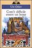Com'� difficile essere un leone