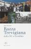 Razza trevigiana. Dalla DC a Gentilini