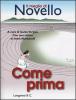 Come prima