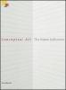 Conceptual art. The Panza collection. Catalogo della mostra (Rovereto, 25 settembre 2010-27 febbraio 2011). Ediz. italiana e inglese