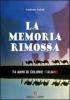 La memoria rimossa. 74 anni di colonie italiane
