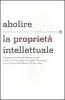 Abolire la propriet� intellettuale