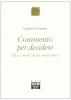 Commento per decidere. Vita e morte di un manicomio