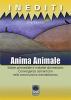 Anima animale. Salute primordiale e malattie domestiche: convergenze semantiche nella coevoluzione animale/uomo