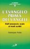 L' evangelo prima dei vangeli. Dall'annuncio orale ai testi scritti