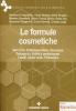 Le formule cosmetiche. Skin Care, protezione solare, decorativi, detergenza, estetica professionale, capelli, igiene orale, profumeria