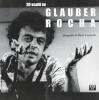 Trenta scatti su Glauber Rocha. Catalogo