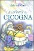 � arrivata la cicogna