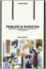 Problemi di marketing. Applicazioni analitiche per l'apprendimento del marketing