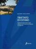 Trattato di estimo. Valutazioni finanziarie, legali, urbane, rurali, industriali, catastali e ambientali