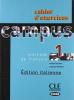 Campus. Cahier d'exercices. Per le Scuole superiori vol.1