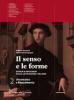 Il senso e le forme. Con espansione online. Per le Scuole superiori vol.2