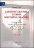 L' architettura nella cultura dell'Egitto faraonico. I complessi funerari a piramide dell'antico regno dalla fine della III dinastia alla fine della VI dinastia vol.2
