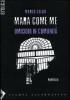 Mara come me. Omicidio in comunit�