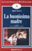 La buonissima madre. Livello avanzato