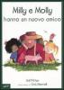 Milly e Molly hanno un nuovo amico