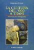 La cultura del '900 a Trani. Dizionario bio-bibliografico