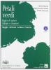 Petali verdi. Saggio, articolo, lettera e cinema. Con espansione online. Per il biennio delle Scuole superiori
