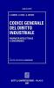 Codice generale del diritto industriale. Propriet� intellettuale e concorrenza