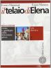 Il telaio di Elena. Storia e antologia della letteratura greca. Per il triennio del Liceo classico vol.2