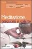 Meditazione, passioni e salute