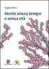 Storia senza tempo e senza et�