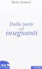 Elogio dell'insegnante. Formare la mente critica