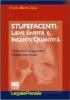 Stupefacenti: lieve entit� e ingente quantit�