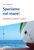 Speriamo nel mare! Possibilit�, problemi e segreti