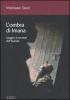 L' ombra di Imana. Viaggio al termine del Ruanda