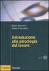 Introduzione alla psicologia del lavoro