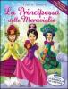 La principessa delle meraviglie. Con gadget