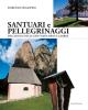 Santuari e pellegrinaggi dei ladini e delle genti monch�ne e cimbre