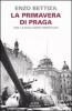 La primavera di Praga. 1968: la rivoluzione dimenticata