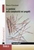 La gestione della complessit� nei progetti