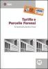 Tariffe e parcelle forensi. Con guida pratica giuridica e fiscale. Con CD-ROM