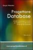 Progettare database. Modelli, metodologie e tecniche per l'analisi e la progettazione di basi di dati relazionali