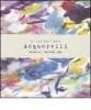 Il kit dell'arte. Acquerelli. Materiali, tecniche, idee. Con gadget