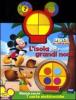 L' isola delle grandi noci. La casa di Topolino. Libro sonoro