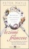 Lezioni di francese. Avventure con coltello, forchetta e fl�te