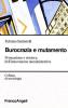 Burocrazia e mutamento. Persuasione e retorica dell'innovazione amministrativa