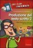 Produzione del testo scritto. Con CD-ROM vol.2